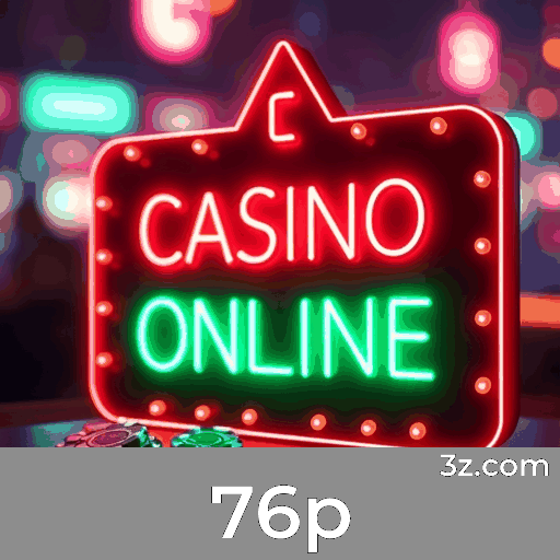 76p: Seu Cassino Online Confiável e Seguro