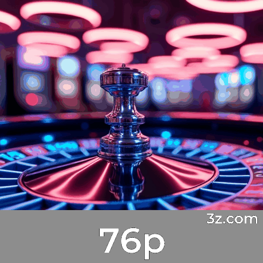 76p: Seu Cassino Online Confiável e Seguro